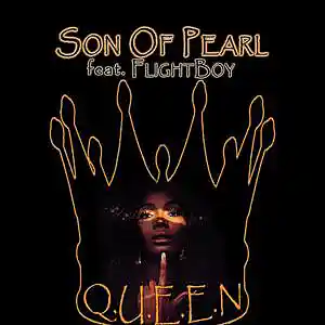 Picture for song 'Q.U.E.E.N. SON OF PEARL feat.FLIGHTBOY' by artist 'SON OF PEARL'