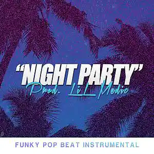 Picture for song ''Night Party' //Buy ONE Get ONE FREE' by artist 'LiL Medic Beats'