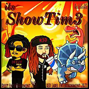Picture for song 'ShowTim3' by artist 'DEEZY ENT'