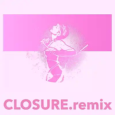 Picture for song 'Closure.remix' by artist 'OPRAH'