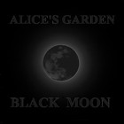 Picture for song 'Black Moon' by artist 'Alice's Garden(us)'