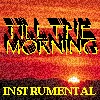 Picture for song 'Till The Morning (Instru)' by artist 'Beta Tester Productions'