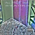 Picture for song 'ALL ABOUT THEM STACKS' by artist 'BRAIDSS'