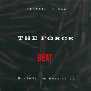 Picture for song 'The Force' by artist 'BrainStorm Beat Files'
