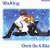Picture for song 'Waiting **FREE DOWNLOAD**' by artist 'Christ On A Bike'