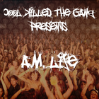 Picture for song 'a.m Life' by artist 'Cool Killed The Gang'