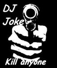 Picture for song 'Kill anyone' by artist 'DJ Joke'