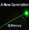 Picture for song 'A New Generation' by artist 'Dj Mercury'