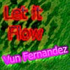 Picture for song 'Let It Flow' by artist 'DJ Vun - Malaga'