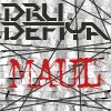 Picture for song 'Maul' by artist 'Dru DeFiya'