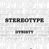 Picture for song 'Track01 Stereotype' by artist 'Dynisty'