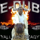 Picture for song 'Nasty Girl' by artist 'E DUB (THE KY HOTBOY)'