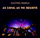 Picture for song 'As Long As We Believe (Epic mix)' by artist 'Electric Angels'