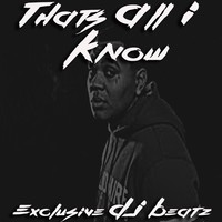 Picture for song 'Thats All I Know (Buy 2 Get 2 Free)' by artist 'Exclusive DJ Beatz'