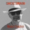 Picture for song 'Retro Electro (club mix)' by artist 'Ghostbrain'
