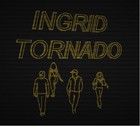 Picture for song 'Grind' by artist 'Ingrid Tornado'
