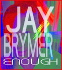 Picture for song 'Enough' by artist 'Jay Brymer'