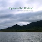 Picture for song 'Hope On the Horizon (single)' by artist 'J M Quintana Camara'