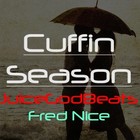Picture for song 'Cuffin Season w/ hook by Fred Nice' by artist 'JuiceGodBeats'
