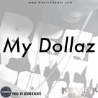 Picture for song '*SOLD* My Dollaz (w/Hook)' by artist 'Kevin Hues'