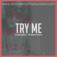 Picture for song 'Try me ' by artist 'KiDynamic Beats'