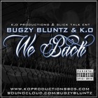 Picture for song 'Bugzy Bluntz & K.O - We Back free DL' by artist 'KOPRODUCTIONS805'