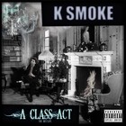 Picture for song 'Know My Name' by artist 'K-Smoke'