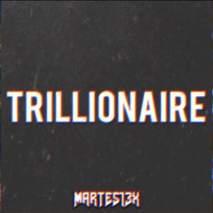 Picture for song 'Trillionaire 130 Bpm' by artist 'Martes13x'