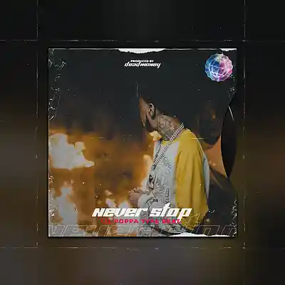 Picture for song '"Never Stop" Lil Poppa Type Beat' by artist 'MoneysOnDead'