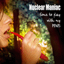 Picture for song 'Come to play with my penis' by artist 'Nuclear Maniac'
