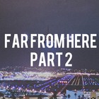 Picture for song 'Far From Here Part 2' by artist 'Omito'