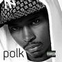 Picture for song 'These Things Feat..Good Brotha Hollywood' by artist 'POLK - MORE THAN MUSIC ENTERTAINMENT GROUP LLC'