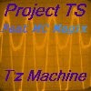 Picture for song 'T'z Machine' by artist 'Project TS'