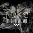 Picture for song 'Toke (W/SupaCrankIt)' by artist 'RBS MusicK'