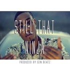 Picture for song 'Still That Ninja (produced by @senbeatz)' by artist 'Sen Beatz'
