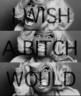 Picture for song 'I Wish A B***h Would' by artist 'Sista Girl On Da Beat'