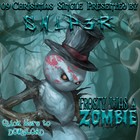 Picture for song 'XMAS1. FR0STY'S A Z0MB1E' by artist 'S N 1 P 3 R 's MUSIC'