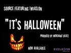 Picture for song 'Source Feat. Invasion - It's Halloween' by artist 'Sourcez'