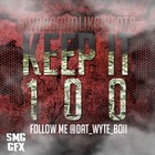 Picture for song 'Keep It 100' by artist 'SWAGGAHOLIKS BEATS'