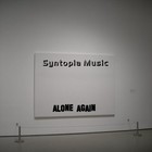 Picture for song 'Alone Again' by artist 'Syntopia Music'