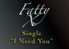 Picture for song 'I Need You' by artist 'The Fatty X Mixtape'