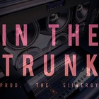 Picture for song 'In The Trunk | *Anthem* | FREE DL' by artist 'The Siinergy'