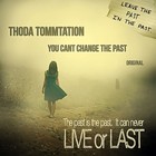 Picture for song 'Cant Change The Past (Tommtation)' by artist 'Tomtastic'