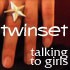 Picture for song 'Talking To Girls' by artist 'Twinset'