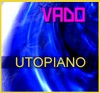 Picture for song 'Utopiano' by artist 'Vado'