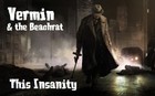 Picture for song 'This Insanity' by artist 'Vermin and the Beachrat'