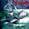 Picture for song 'I Will Take Steps' by artist 'Violent'