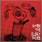 Picture for song 'Take The World' by artist 'When The Glory Fades'