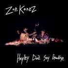 Picture for song 'Zoe Konez - Hayley Don't Say Goodbye' by artist 'Zoe Konez'