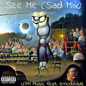 Picture for song 'See Me (Sad Mix) [Produced by UPH Music]' by artist 'emcdouble'
